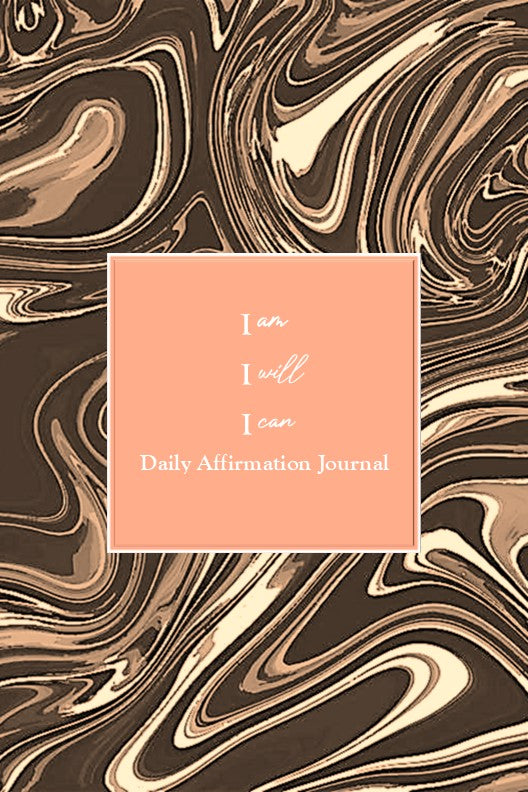 Affirmation Journal w/prompts - I am, I will, I can