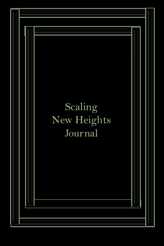 Scaling New Heights Journal